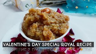 VALENTINE'S DAY SPECIAL RECIPE WITH THE CROWN JEWEL OF ALL DESSERTS | ALMOND DESSERT | ALMOND HALWA