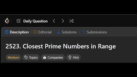 2523. Closest Prime Numbers in Range | Leetcode Solution  8/3/2025  #leetcode #ramadan