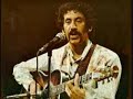 Jim Croce - Time in a bottle - 1973