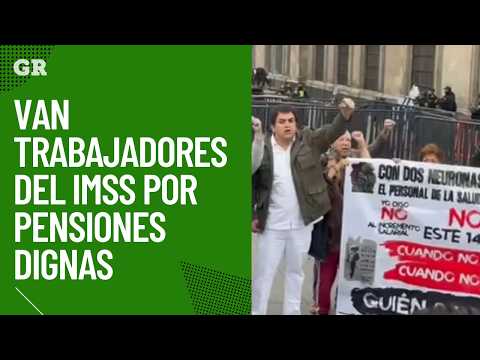 IMSS workers push for decent pensions