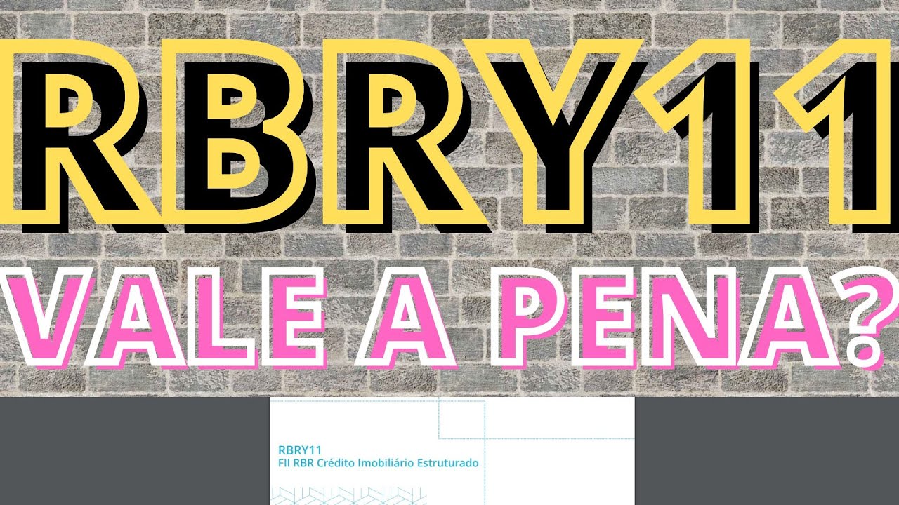 RBRY11 VALE A PENA?