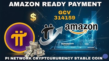Eindelijk is Amazon klaar om Pi Network-betaling te starten met een GCV van 314.159 Cryptovaluta ...