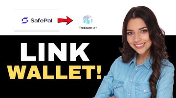 How To Link Safepal With Treasure Nft (2025)