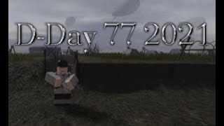D-Day 77th Roblox Pt.2 | My worst play in months