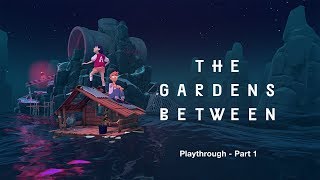 Imaginarium Plays - The Gardens Between (pt1)