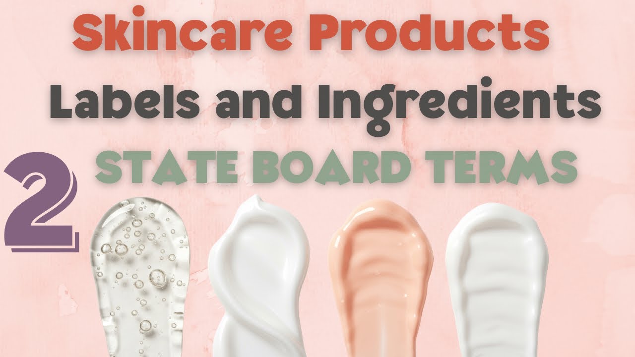 Skincare products Labels and Ingredients Terms #2