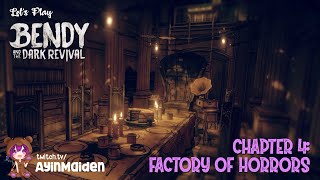 Chapter 4: Factory of Horrors | Bendy and the Dark Revival