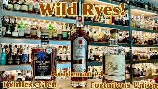 Wild Ryes! Saints Alley Nobleman Rye #4, Driftless Glen Pick, & Fortuitous Union!