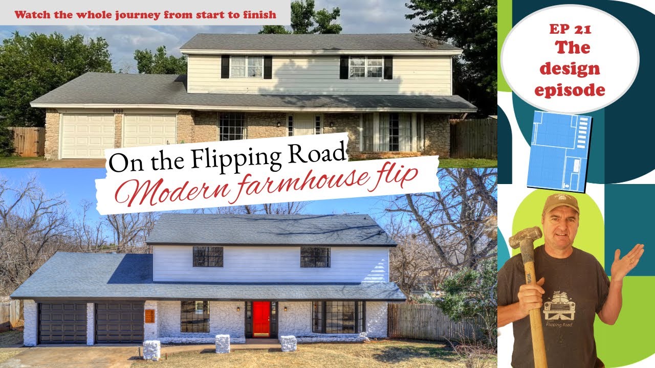 On the flipping Road modern farmhouse Flip. The design episode