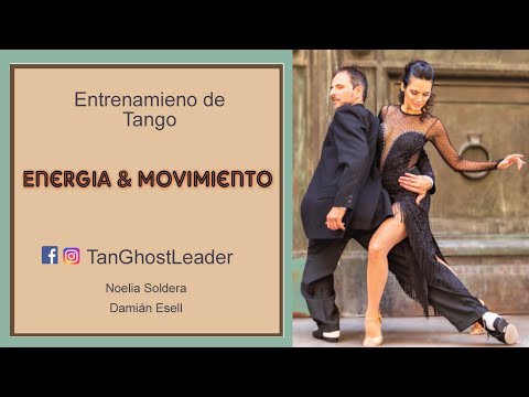 Energía y movimiento (en el tango) x Damián Esell y Noelia Soldera