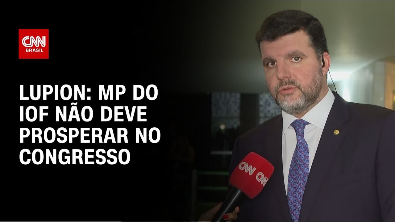 MP do IOF não deve prosperar no Congresso, diz Lupion | CNN 360º