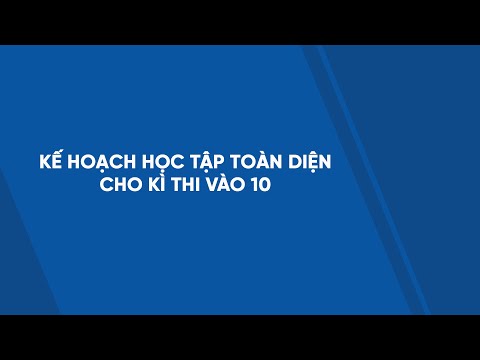 Video Kế hoạch học tập toàn diện cho kì thi vào 10 - HOCMAI - youtube