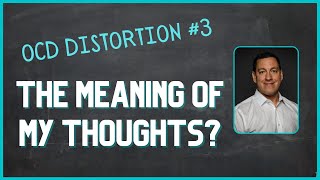 OCD: The Meaning and Interpretation of My Thoughts