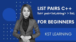 Pairs and List: C++ STL Tutorial for Beginners