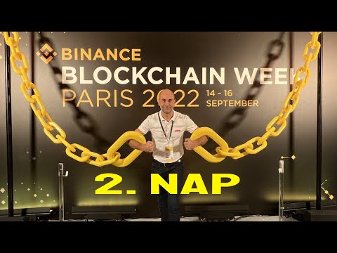 BINANCE BLOCKCHAIN WEEK 2022 PÁRIZS 2. NAP [Beszámoló]