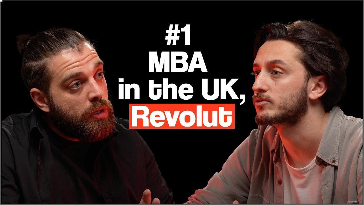 MBA in the UK, Working at Revolut, Modern Worklife!