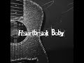 Heartbreak Baby - OLIVIA (Lyrics Video)