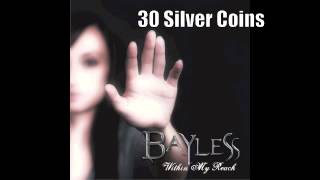 Bayless - 30 Silver Coins