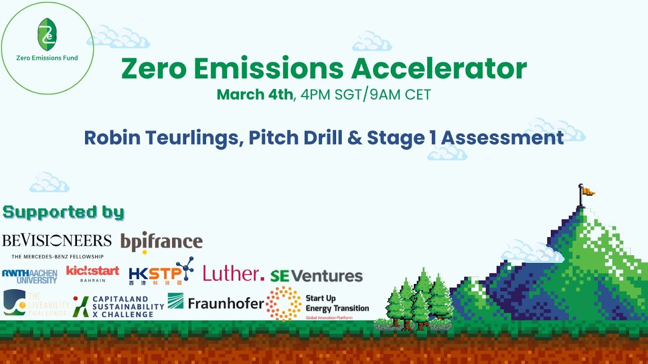 Zero Emissions Accelerator Live Session 6, Pitch Drill and Phase 1 assessment with Robin Teurlings