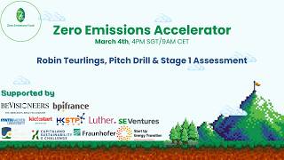 Zero Emissions Accelerator Live Session 6, Pitch Drill and Phase 1 assessment with Robin Teurlings