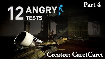 Portal 2 - "12 Angry Tests" - Part 4