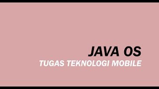 JAVA OS (TEKNOLOGI MOBILE) screenshot 1