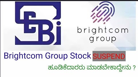 Brightcom Group Stock suspension #bcg #bcgstocksuspension #nse #bse #sebi #samco #fyers