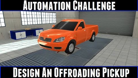 Automation Challenge Design An Offroading Pickup