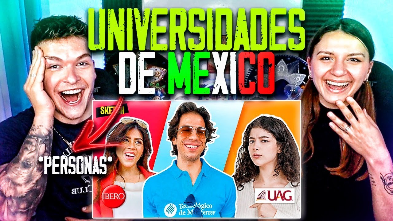 🇲🇽 REACCIÓN a SI LAS UNIVERSIDADES MEXICANAS FUERAN PERSONAS #PARTE2 ft. @The Romantic Corner
