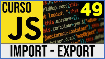 Módulos de JavaScript: Import y Export (JavaScript ES6 Modules) ✅ | Curso JavaScript # 49