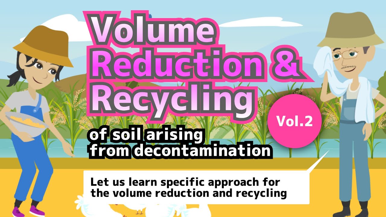 (Let's learn specific approach) Volume reduction and recycling of removed soil (Vol. 2)