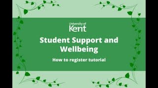How to register with Student Support and Wellbeing tutorial