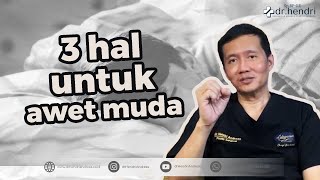 3 hal untuk awet muda