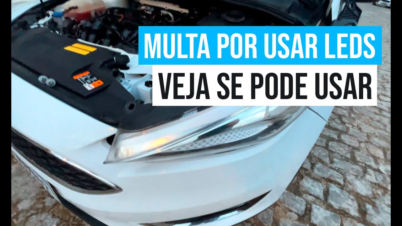 A MULTA POR USAR LED NOS FARÓIS CHEGOU!!🤦♂️ COMO SABER SE POSSO USAR ...