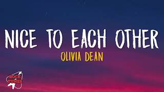 Olivia Dean - Nice To Each Other (Lyrics)