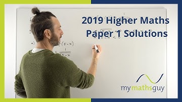 2019 Higher Maths Paper 1 Solutions