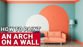 How To Paint An Arch On A Wall - Ace Hardware