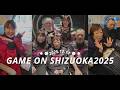 [Vlog]GAME ON SHIZUOKA2025に参加してきました