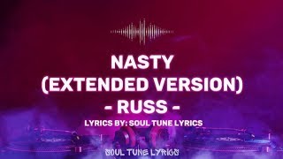 NASTY ( EXTENDED VERSION) LYRICS - RUSS  | Faruk Letra