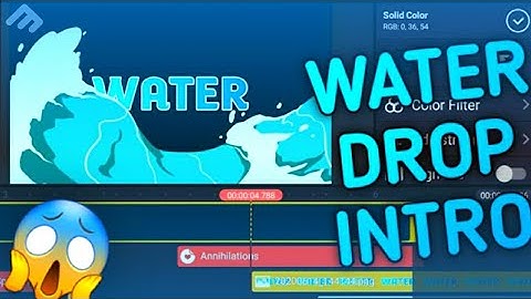 Water drop Intro tutorial on Kinemaster | Kinemaster Intro Tutorial