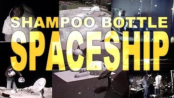 Shampoo Bottle Spaceship