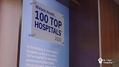 St. Clair Hospital is one of the nation’s 100 Top Hospitals® by IBM® Watson Health™