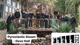Pyroclastic Steam - Dave Hall | PASIC 2023