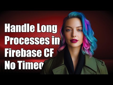 How to Handle Long Processes in Firebase Cloud Functions Without Hitting Timeout