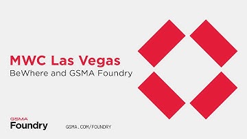 BeWhere and GSMA Foundry at MWC Las Vegas 2023