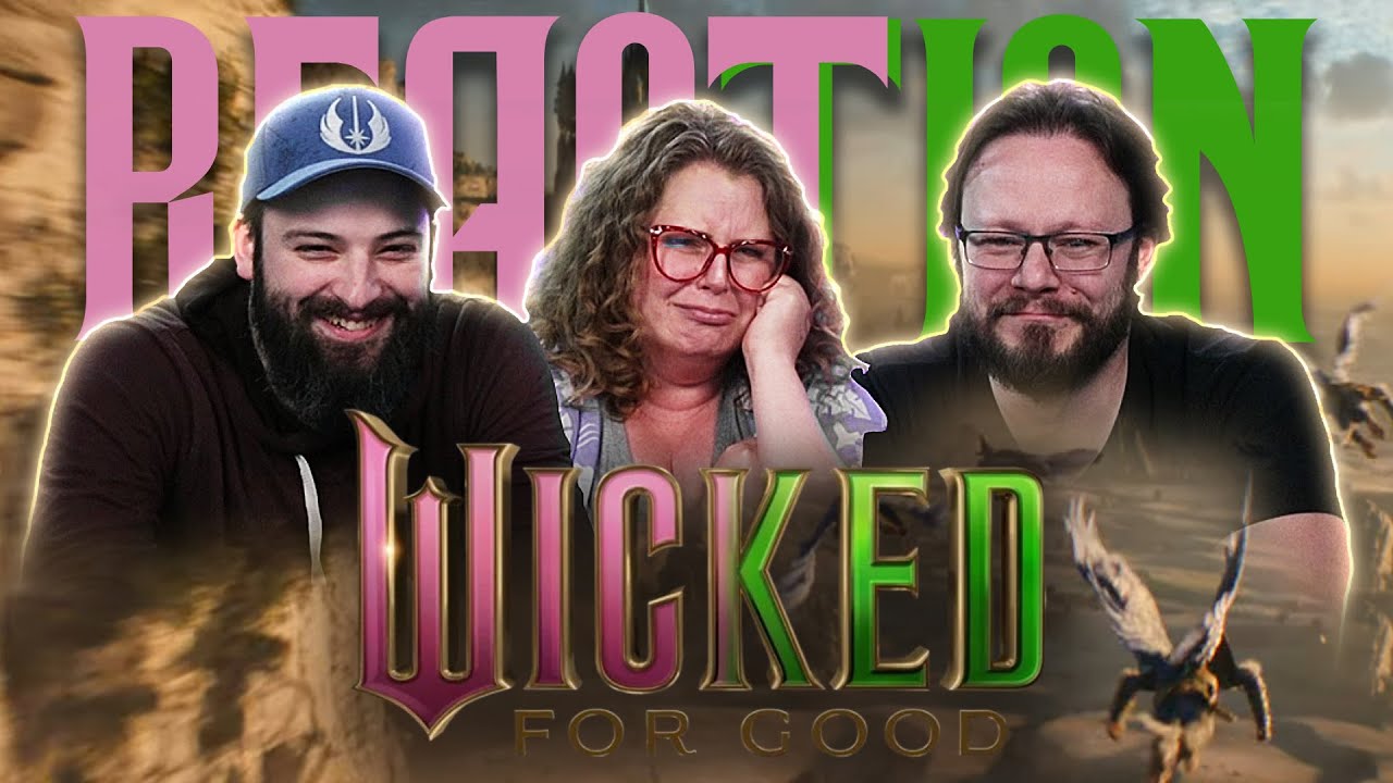 Wicked: For Good | Official Trailer REACTION!!