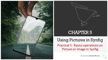 ધોરણ ૧૧ પ્રકરણ ૫ સિનફિગમાં ચિત્રોનો ઉપયોગ (વ્યવહારુ ૧ મૂળભૂત બાબતો સિનફિગમાં ચિત્ર પરની કામગીરી)