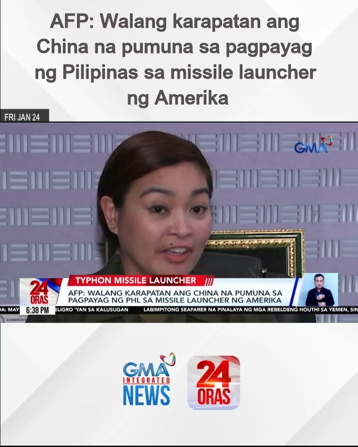 AFP - Walang karapatan ang China na pumuna sa pagpayag ng Pilipinas sa missile launcher... | 24 Oras