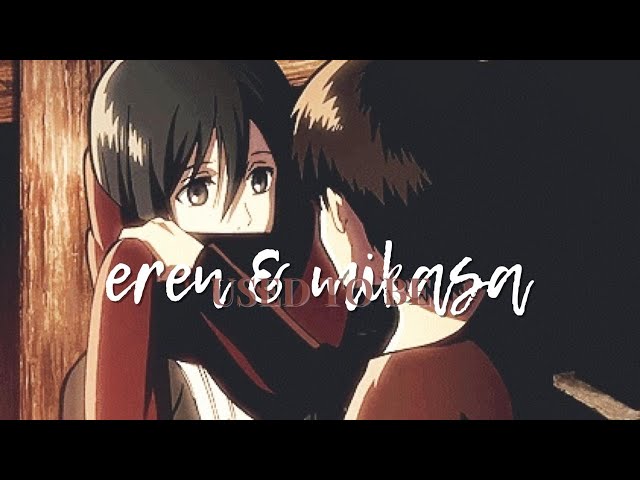 [AMV] EREN & MIKASA || USED TO BE class=