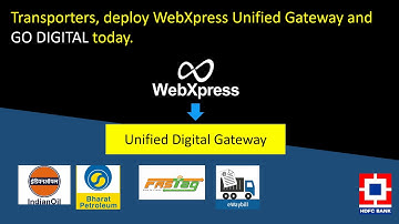 WebXpress helps transporter manage multiple digital payments and compliance through a SINGLE WINDOW
